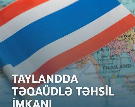 Taylandda təqaüdlə təhsil imkanı